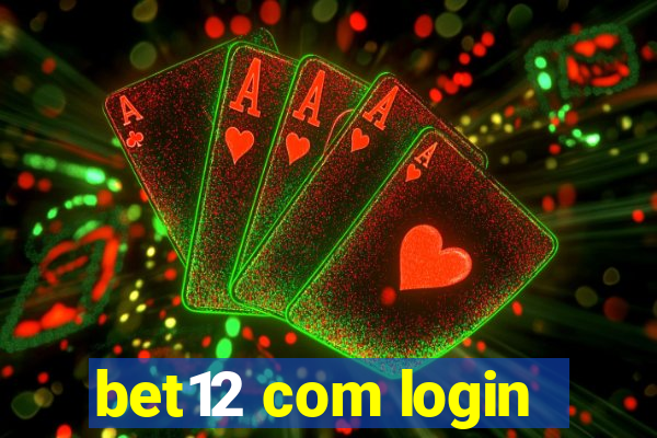 bet12 com login